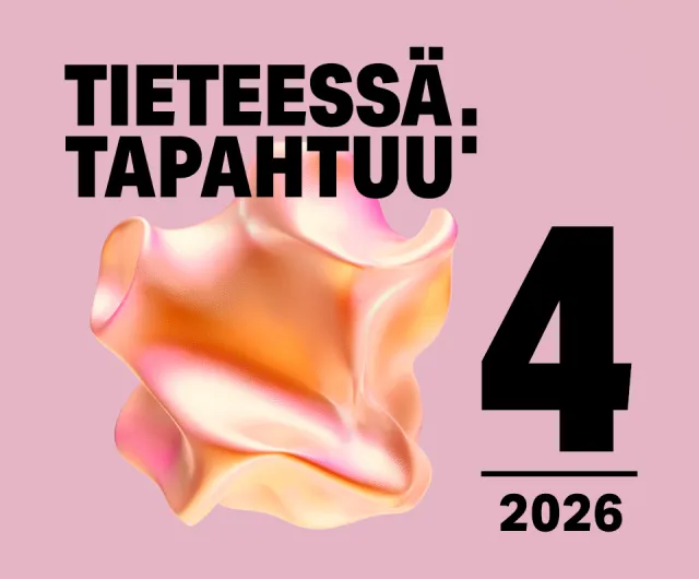 Tieteessä tapahtuu 4/2026.