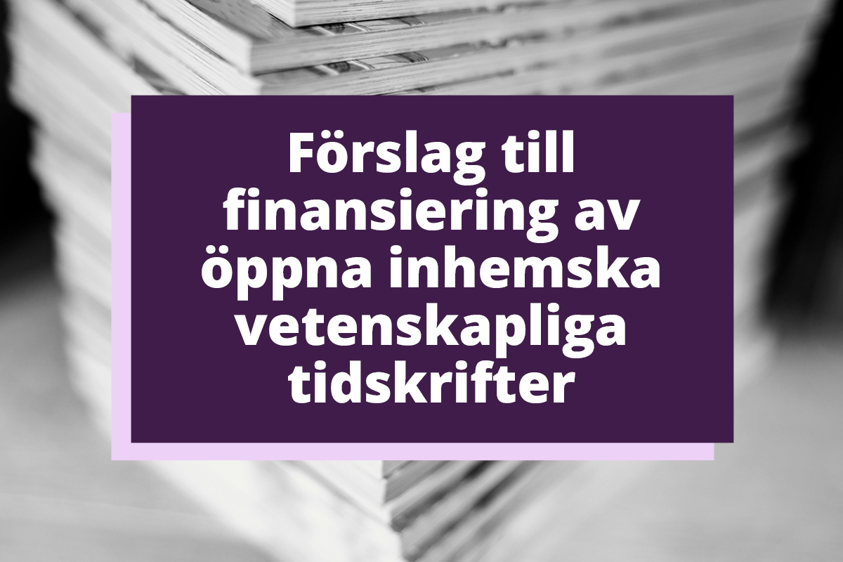 Förslag till finansiering av öppna inhemska vetenskapliga tidskrifter.