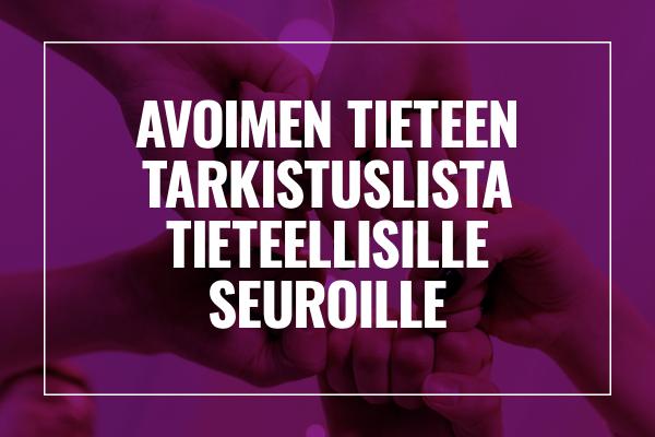 Avoimen tieteen tarkistuslista tieteellisille seuroille.