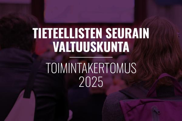Teksti "Tieteellisten seurain valtuuskunta, toimintakertomus 2025".