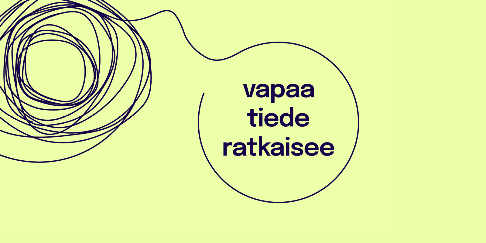 Keltaisella pohjalla sinisellä teksti Vapaa tiede ratkaisee, jota ympäröi koristeellinen kerämäinen viiva.